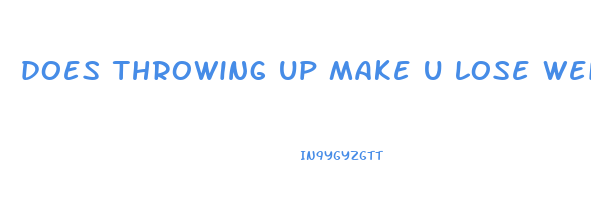 does throwing up make u lose weight