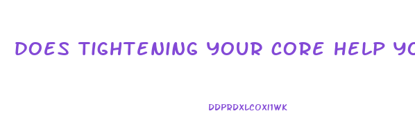 does tightening your core help you lose weight