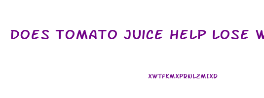 does tomato juice help lose weight