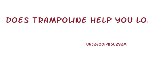 does trampoline help you lose weight