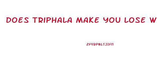 does triphala make you lose weight