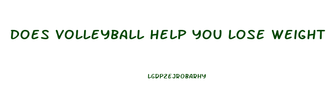 does volleyball help you lose weight