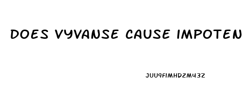 does vyvanse cause impotence