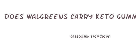 does walgreens carry keto gummies