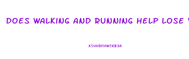 does walking and running help lose weight