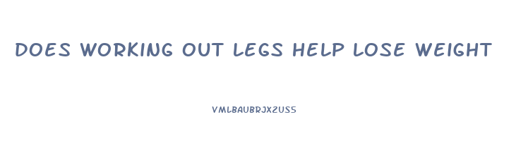 does working out legs help lose weight