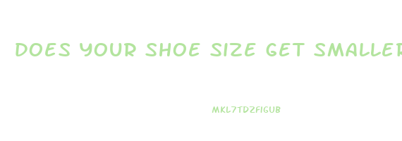 does your shoe size get smaller when you lose weight