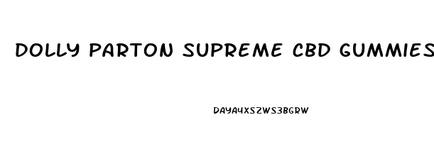 dolly parton supreme cbd gummies