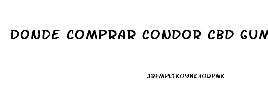donde comprar condor cbd gummies