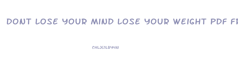 dont lose your mind lose your weight pdf free download