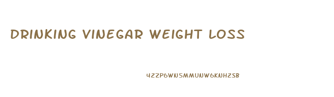 drinking vinegar weight loss