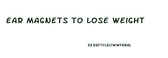 ear magnets to lose weight