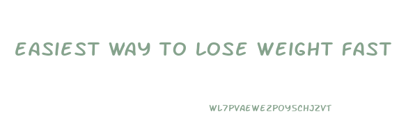 easiest way to lose weight fast without exercise