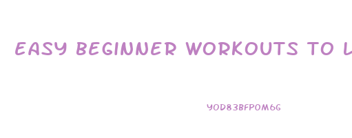 easy beginner workouts to lose weight