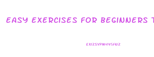 easy exercises for beginners to lose weight
