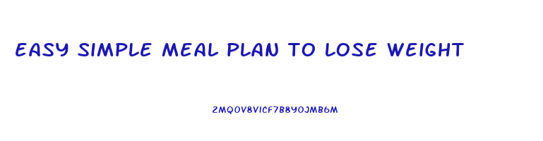 easy simple meal plan to lose weight