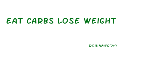 eat carbs lose weight