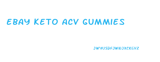 ebay keto acv gummies