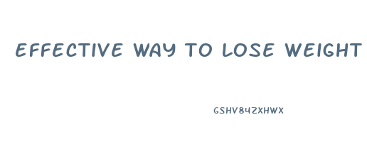 effective way to lose weight in a month