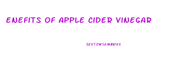 enefits of apple cider vinegar