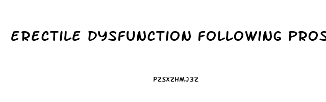 erectile dysfunction following prostatectomy