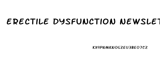 erectile dysfunction newsletter sign up