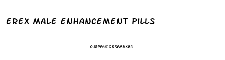 erex male enhancement pills