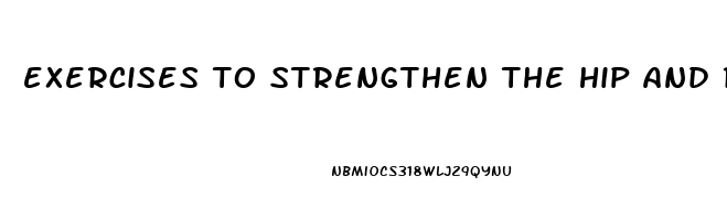 exercises to strengthen the hip and relieve pain