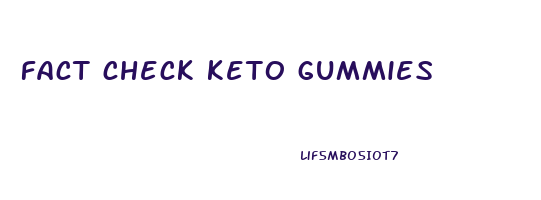 fact check keto gummies