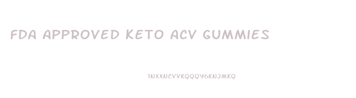 fda approved keto acv gummies