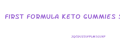 first formula keto gummies side effects