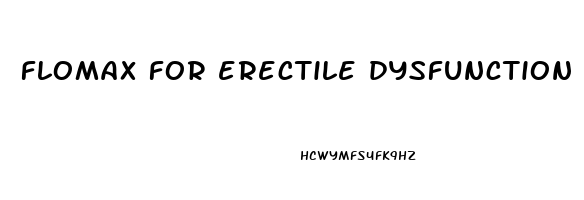 flomax for erectile dysfunction