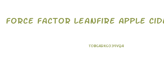 force factor leanfire apple cider vinegar gummies