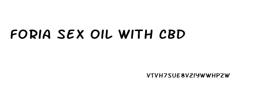 foria sex oil with cbd