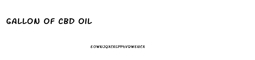 gallon of cbd oil