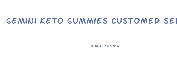 gemini keto gummies customer service