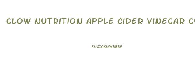 glow nutrition apple cider vinegar gummies