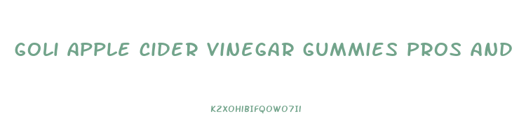 goli apple cider vinegar gummies pros and cons
