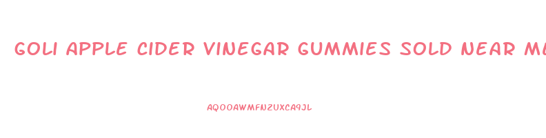 goli apple cider vinegar gummies sold near me