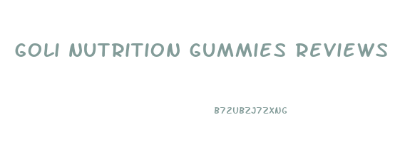 goli nutrition gummies reviews