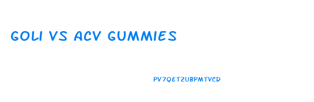 goli vs acv gummies