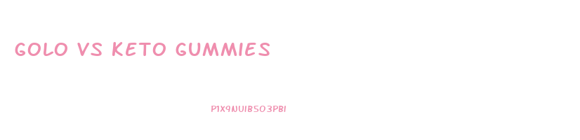 golo vs keto gummies