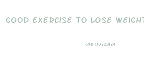 good exercise to lose weight at home