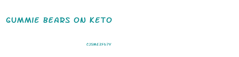 gummie bears on keto