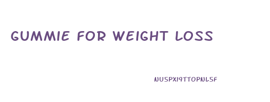 gummie for weight loss