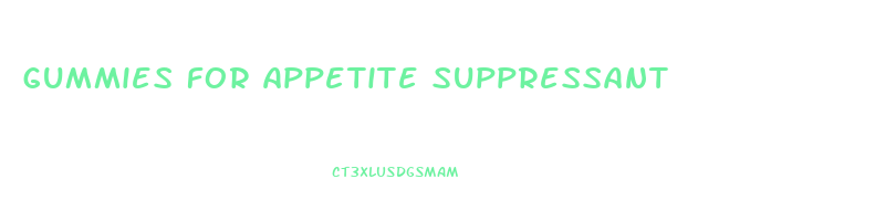 gummies for appetite suppressant