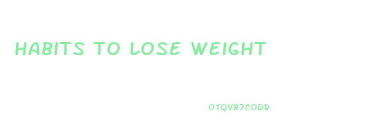 habits to lose weight