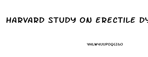 harvard study on erectile dysfunction