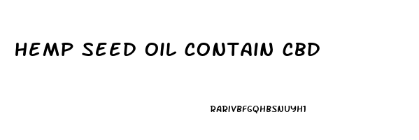 hemp seed oil contain cbd