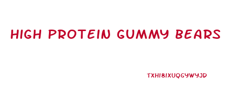 high protein gummy bears